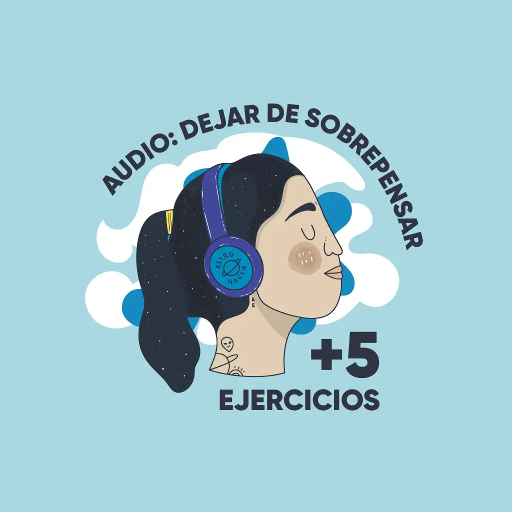 Audio Gratuito Dejar de sobrepensar + 5 ejercicios