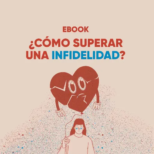 Ebook: ¿Cómo superar una infidelidad?