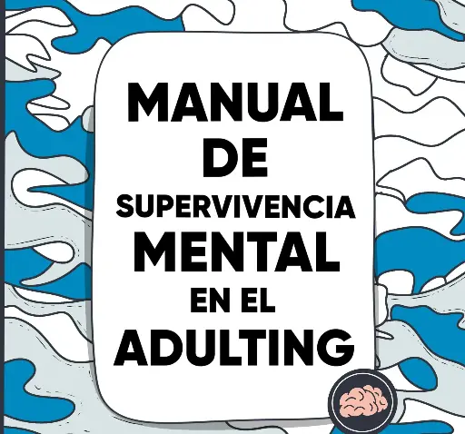 Manual de supervivencia mental en el adulting